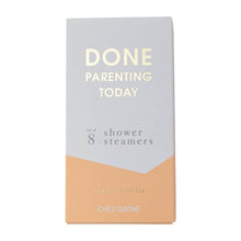 Load image into Gallery viewer, Chez Gagné - Done Parenting Today Shower Steamers - Orange Vanilla