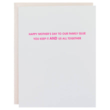 Load image into Gallery viewer, Chez Gagné - Family Glue - Mother's Day Letterpress Greeting Card