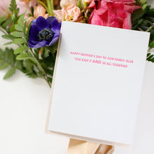 Load image into Gallery viewer, Chez Gagné - Family Glue - Mother's Day Letterpress Greeting Card