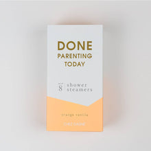 Load image into Gallery viewer, Chez Gagné - Done Parenting Today Shower Steamers - Orange Vanilla